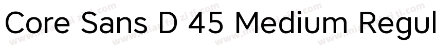 Core Sans D 45 Medium Regular字体转换